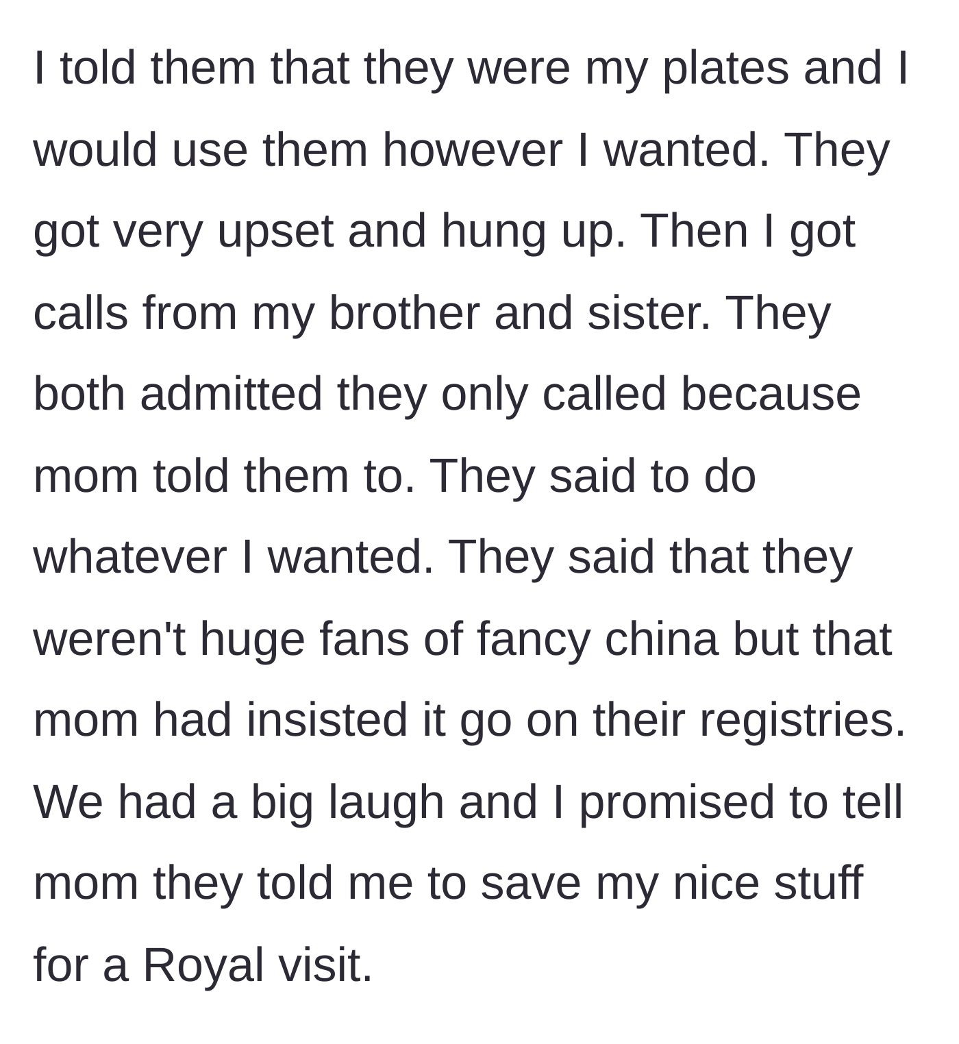 Story part 9 - OP defends using the plates, parents hang up, and siblings call to laugh about it.