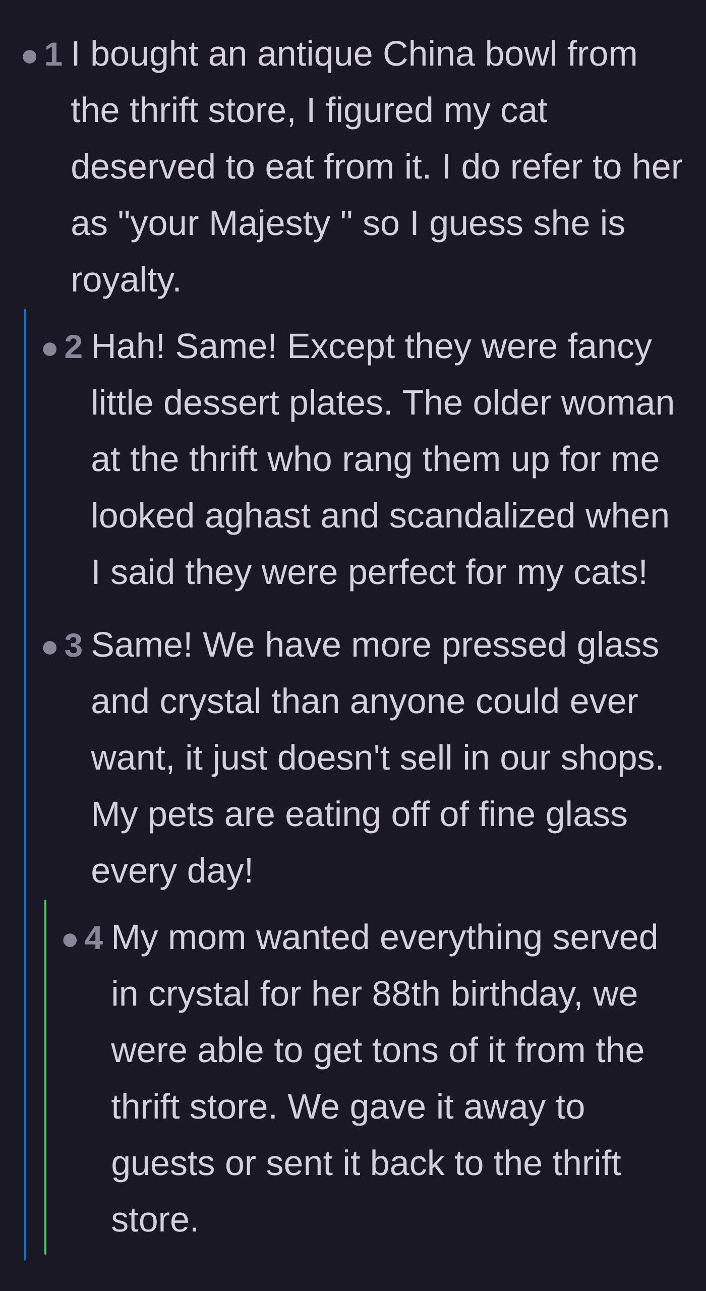Comment thread 6 - Readers joke about serving cat food on antique china and crystal dishes bought from thrift stores.