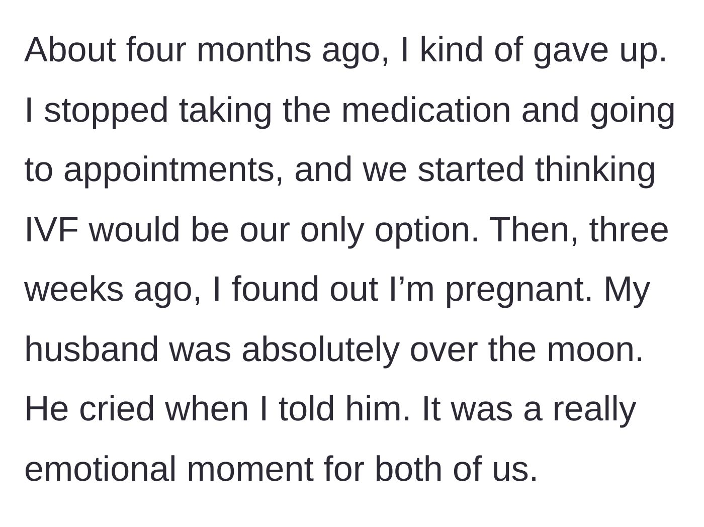 Story part 2 - The woman reveals she gave up trying but unexpectedly got pregnant, causing her husband to cry tears of joy.