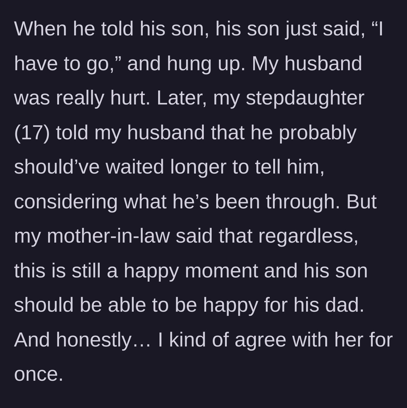 Story part 4 - The stepson abruptly hangs up upon hearing the news, leading to a divided family where the mother-in-law defends the father's right to celebrate.