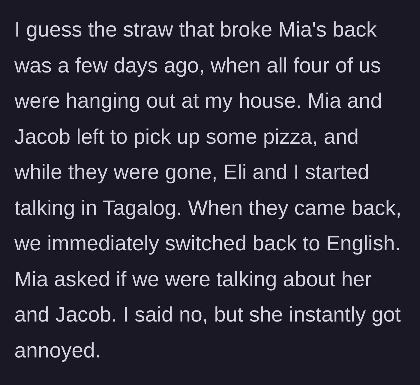 Story part 3 - The pizza run incident where Mia accuses them of talking about her.