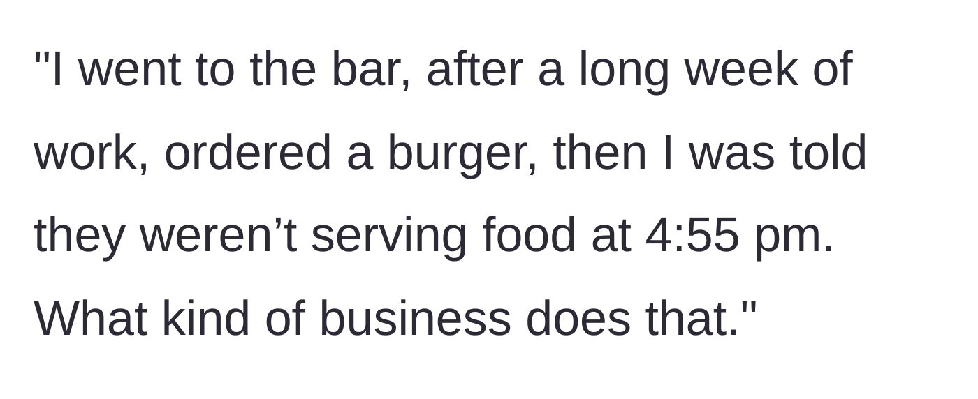 Story part 2 - The customer's one-star review states he was denied food at 4:55 PM after a long week of work and questions what kind of business operates that way.