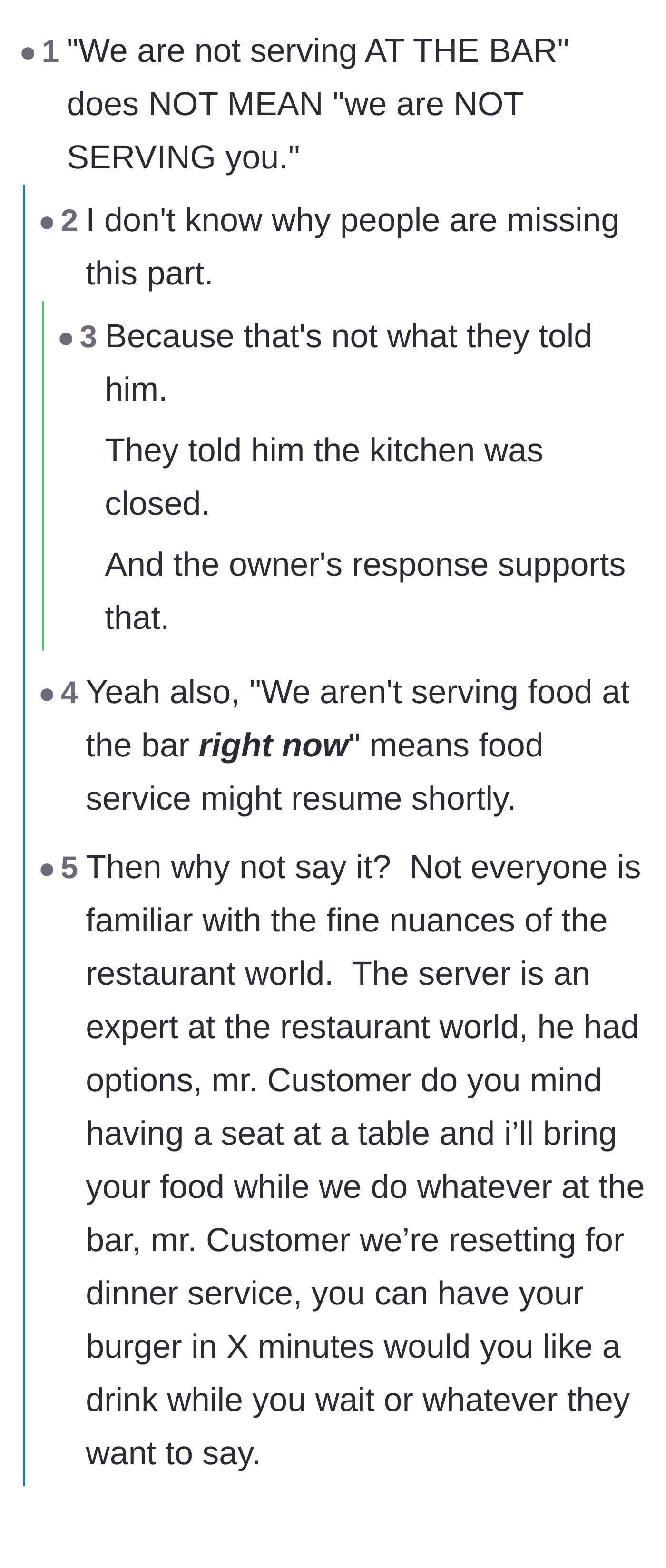 Comment thread 5 - Speculation that the customer prematurely cut off the server before they could fully explain the kitchen timeline