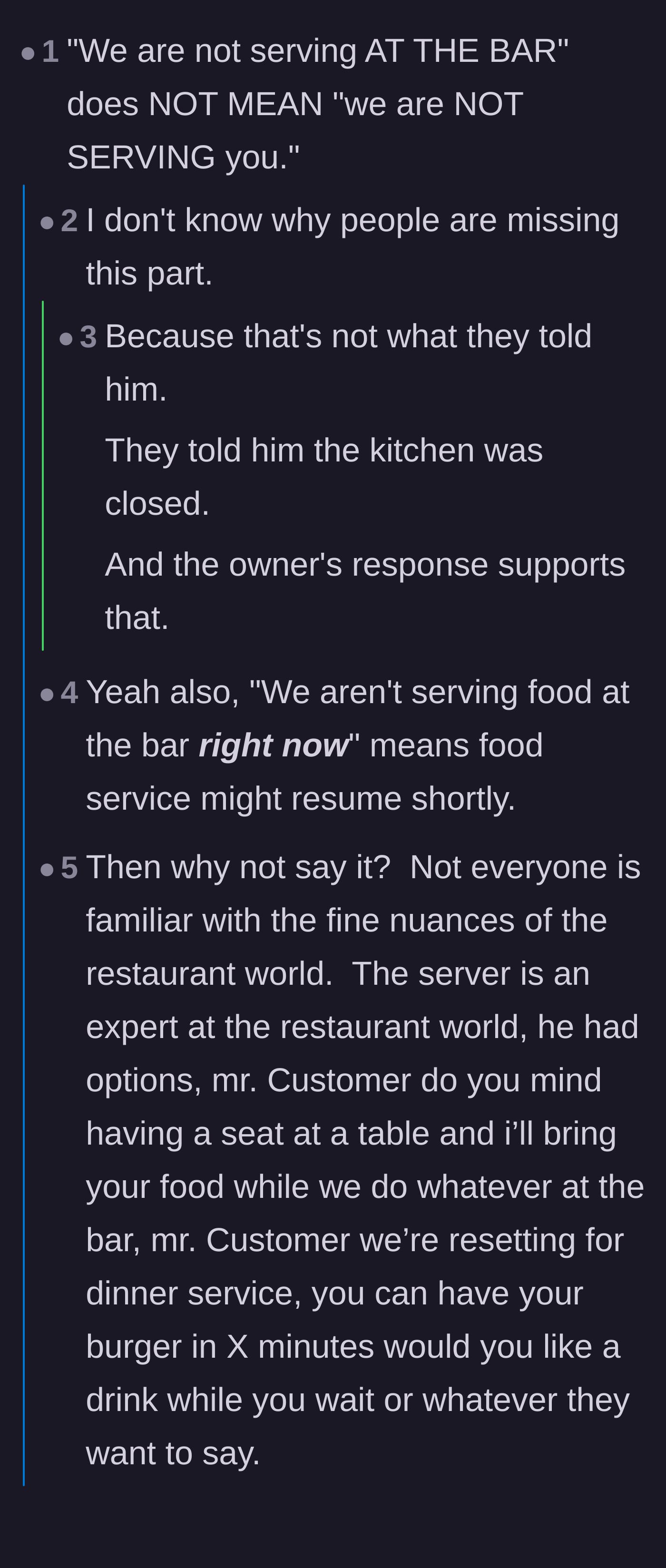 Comment thread 5 - Speculation that the customer prematurely cut off the server before they could fully explain the kitchen timeline