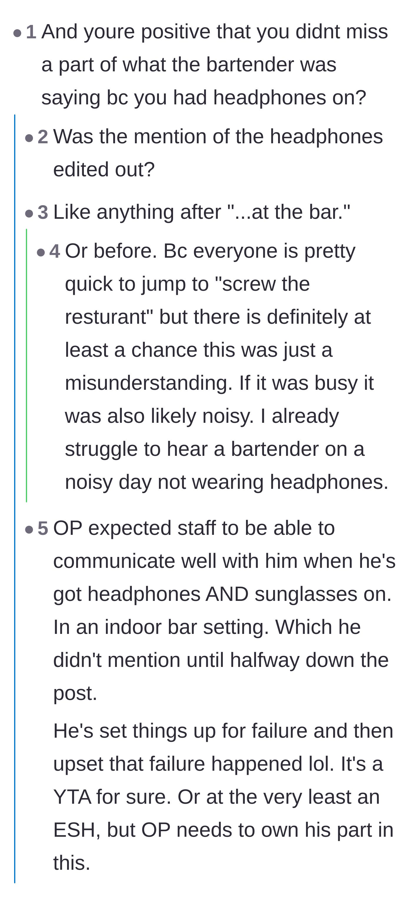 Comment thread 6 - Readers discovering the customer was wearing headphones indoors, making communication difficult