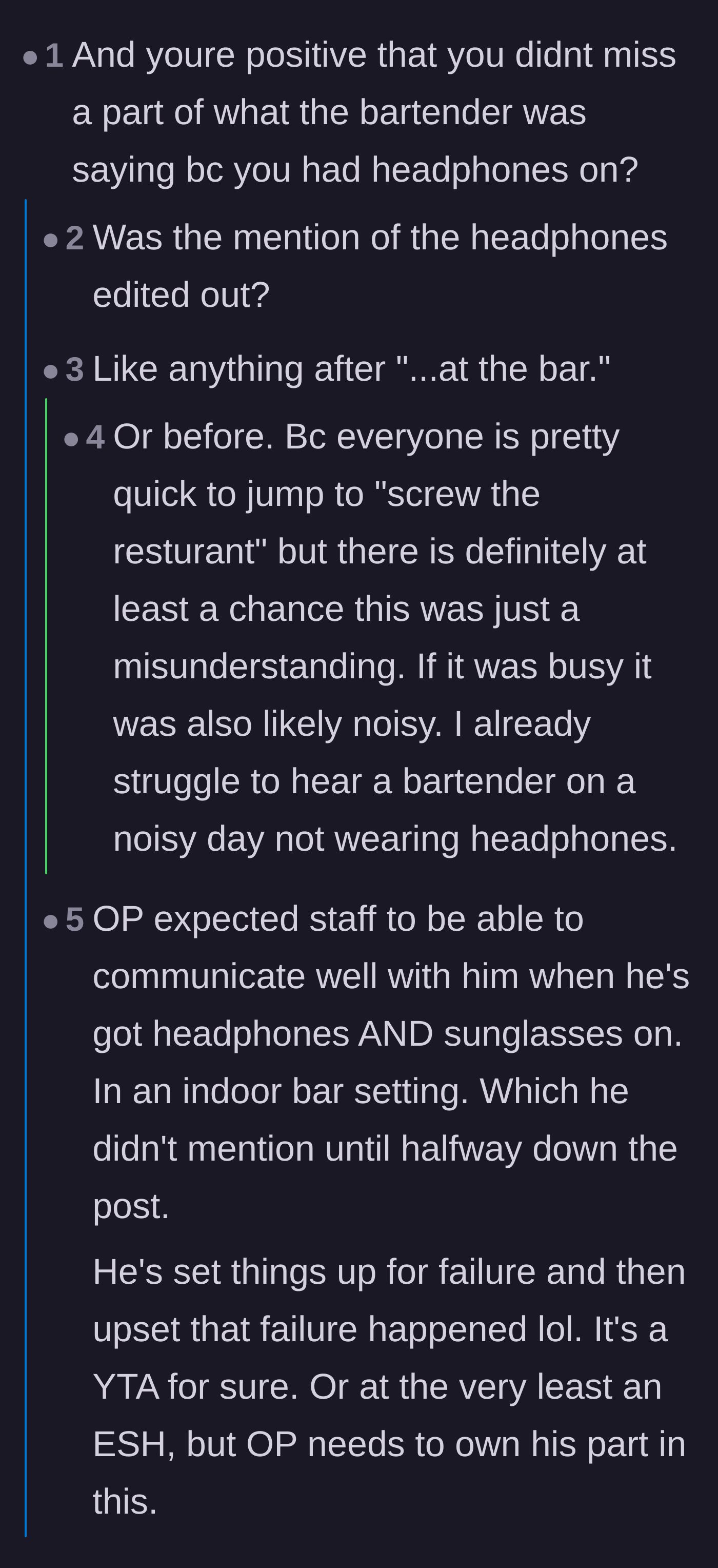 Comment thread 6 - Readers discovering the customer was wearing headphones indoors, making communication difficult
