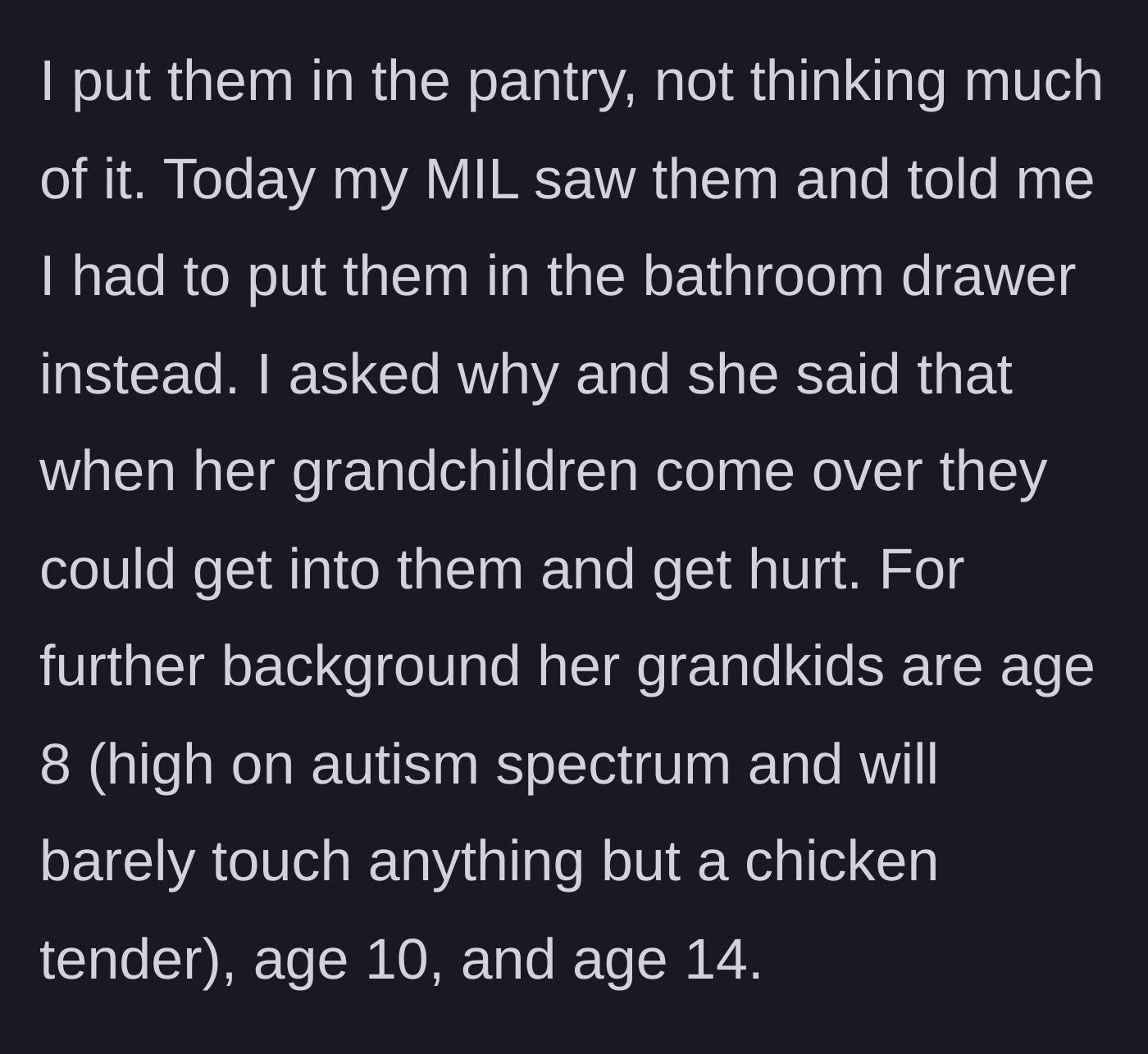 Story part 2 - The mother-in-law demands the chocolates be moved to the bathroom to protect three older grandchildren.