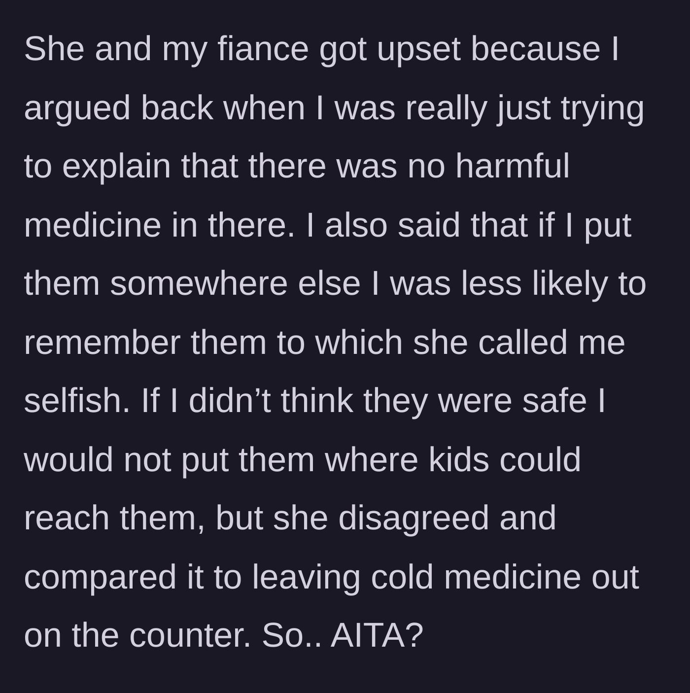Story part 4 - The mother-in-law and fiancé gang up on the main character, labeling her selfish for pushing back.