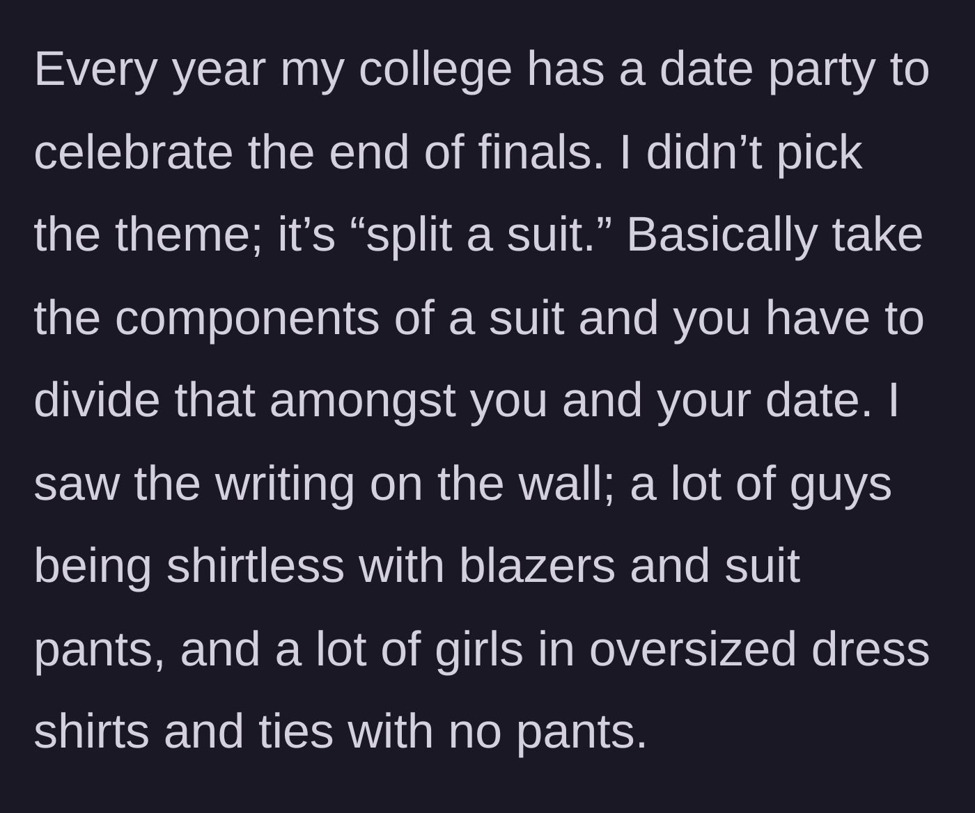Story part 2 - Explanation of the 'split a suit' college party theme where girls usually go pantsless.