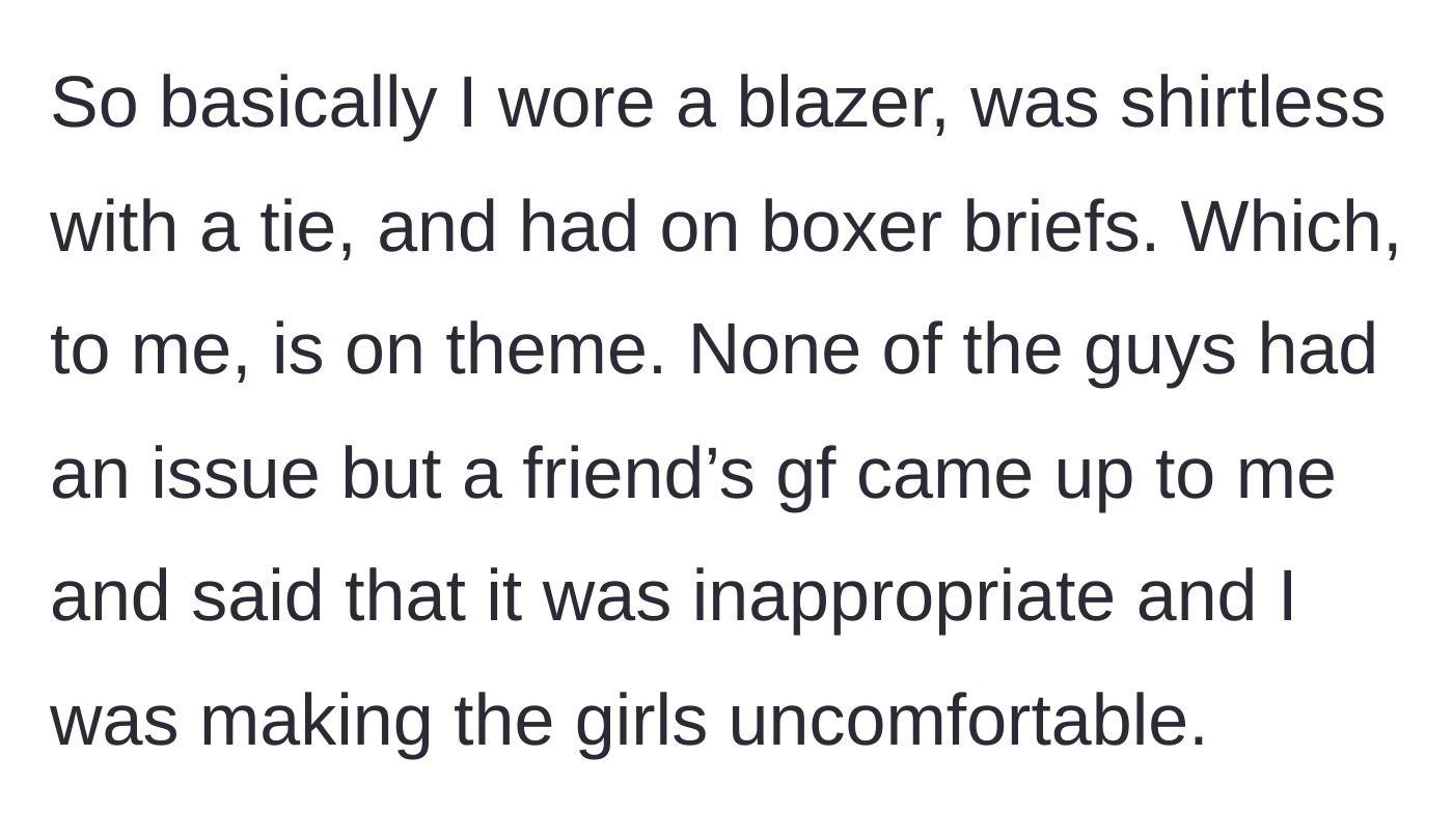Story part 4 - The heartbreaking confrontation with the friend's girlfriend over his outfit.