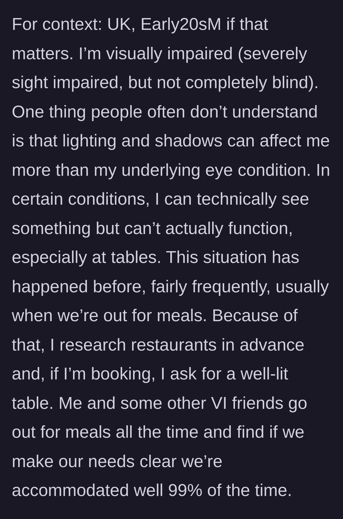 Story part 1 - Explaining how severe sight impairment interacts with restaurant lighting and shadows.