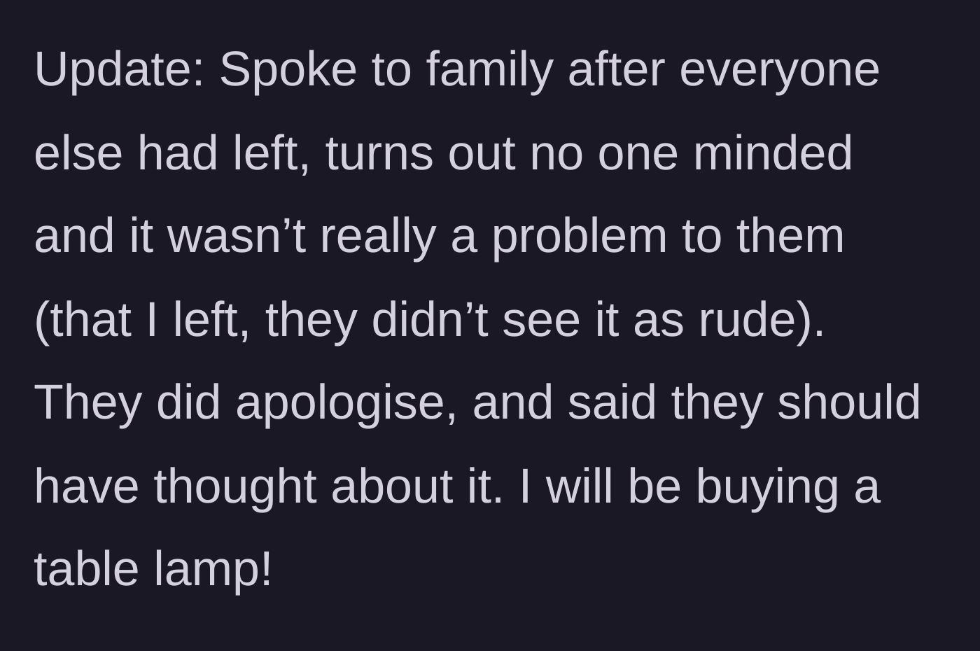 Story part 6 - A peaceful update where the family apologizes and he decides to buy a table lamp.