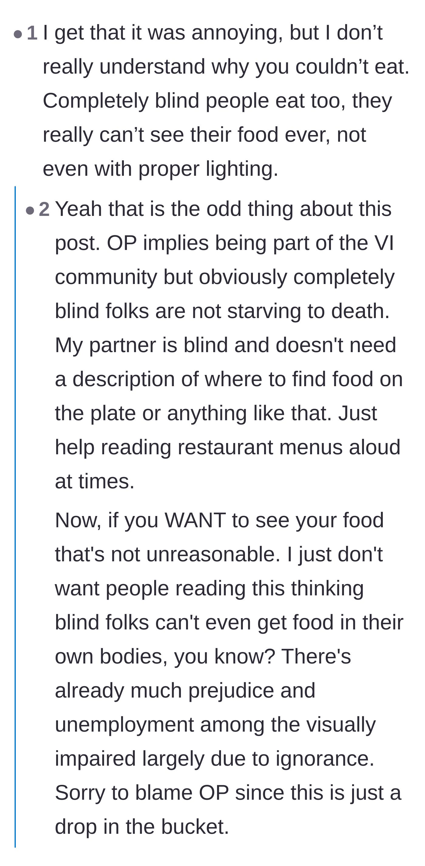 Comment thread 6 - A debate on why partially sighted people can't just eat like totally blind people, highlighting sensory overwhelm.