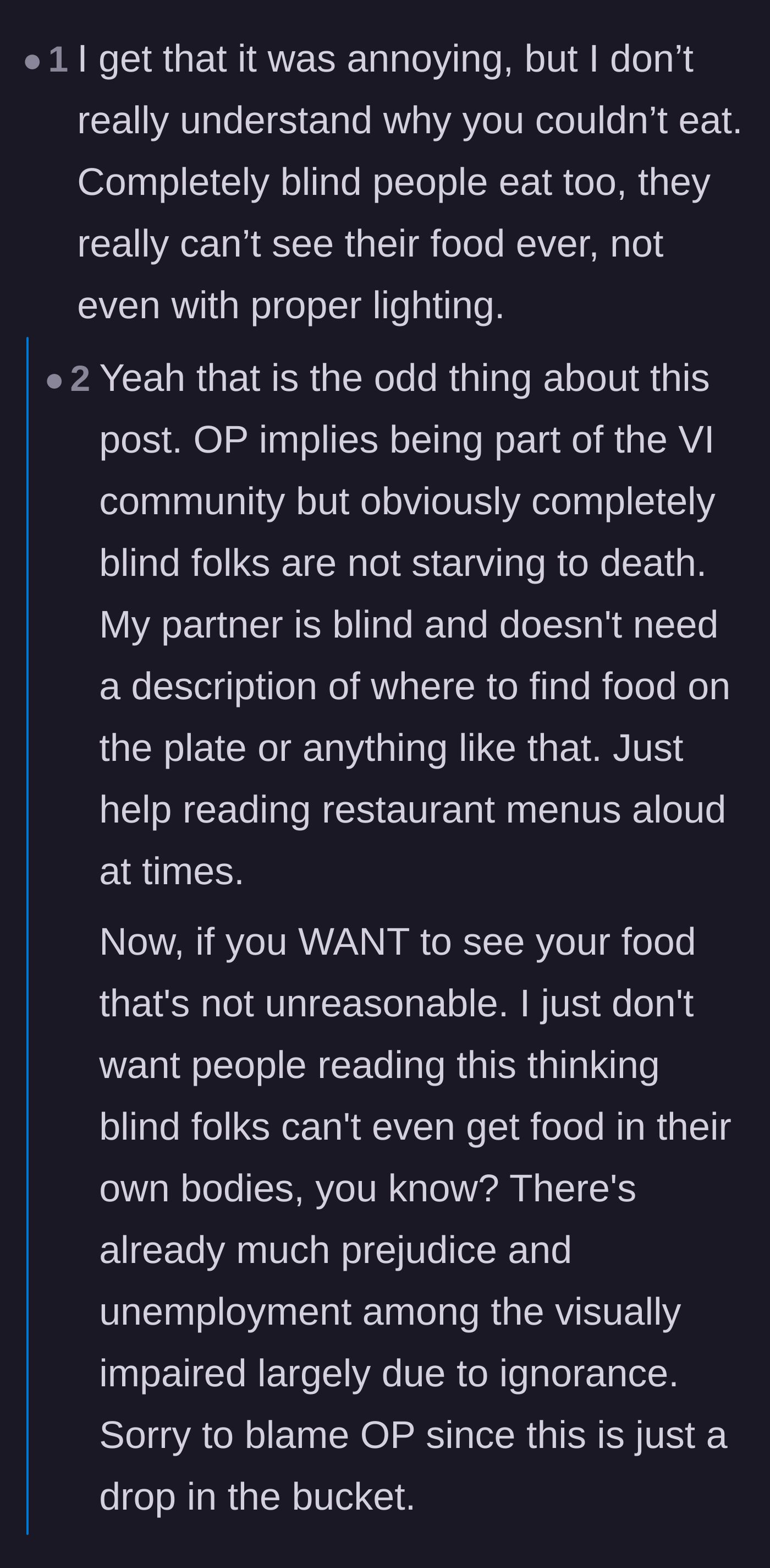 Comment thread 6 - A debate on why partially sighted people can't just eat like totally blind people, highlighting sensory overwhelm.