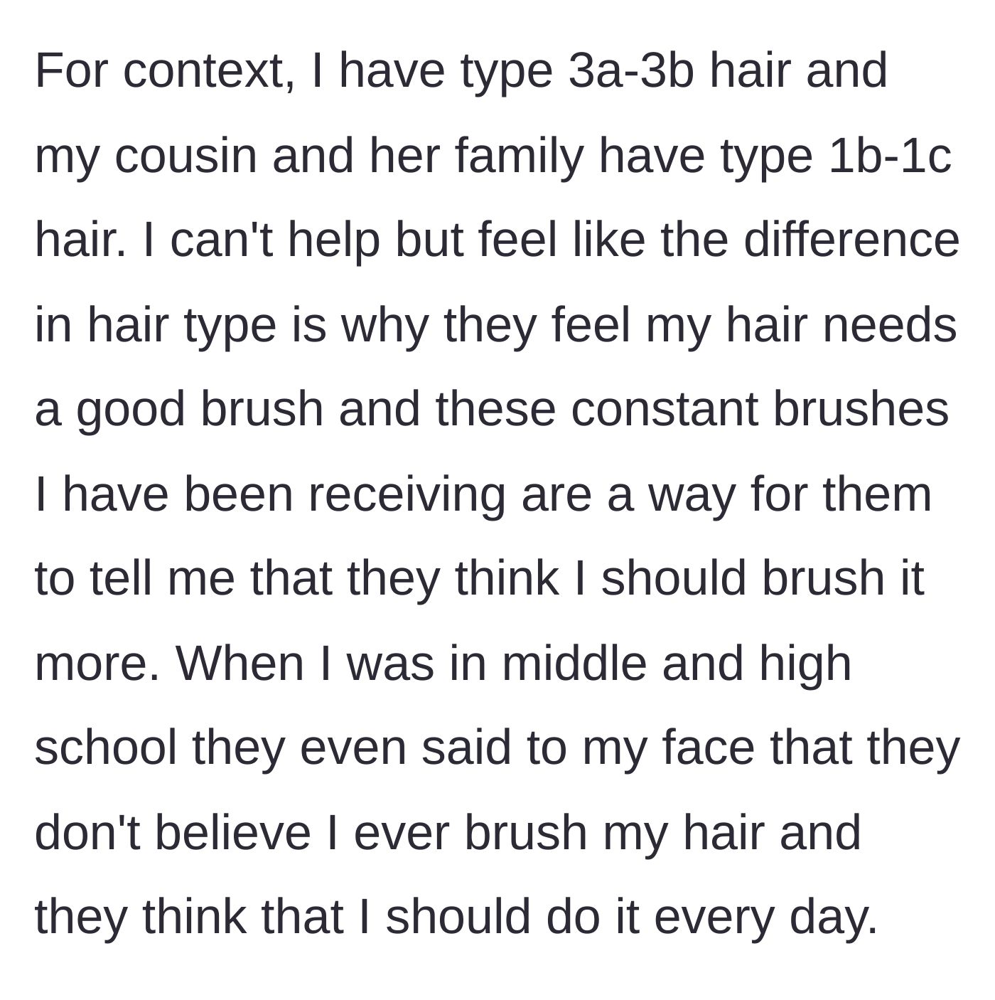 Story part 2 - Explaining the difference between her curly hair and their straight hair, and their historical comments about needing to brush it.