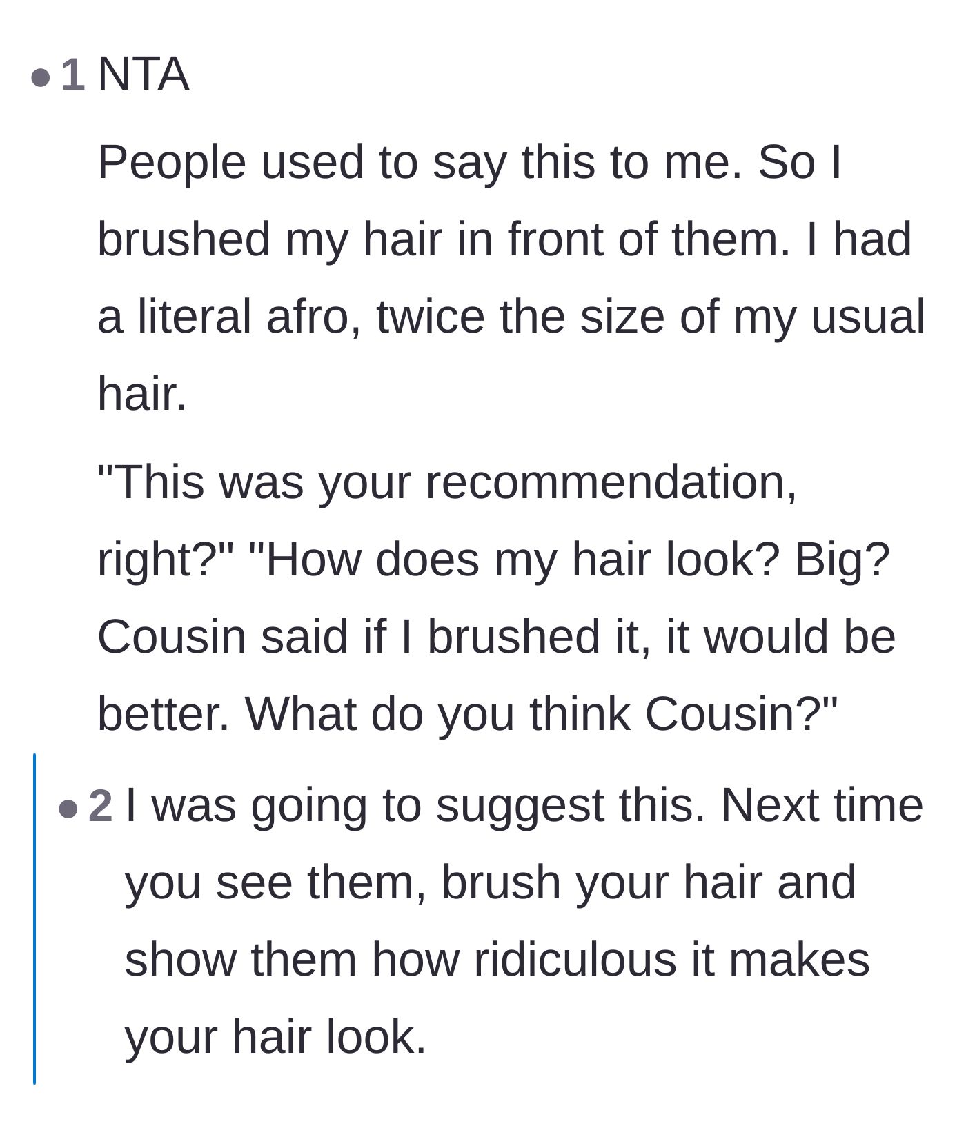 Comment thread 1 - Advice on aggressively proving them wrong by brushing her hair into a massive afro right in front of them.