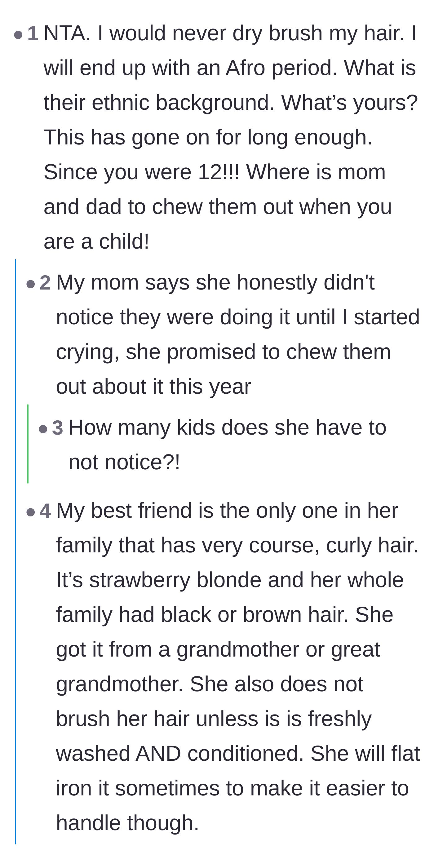 Comment thread 2 - Demanding to know how her mother could have possibly missed a decade of targeted hair bullying.