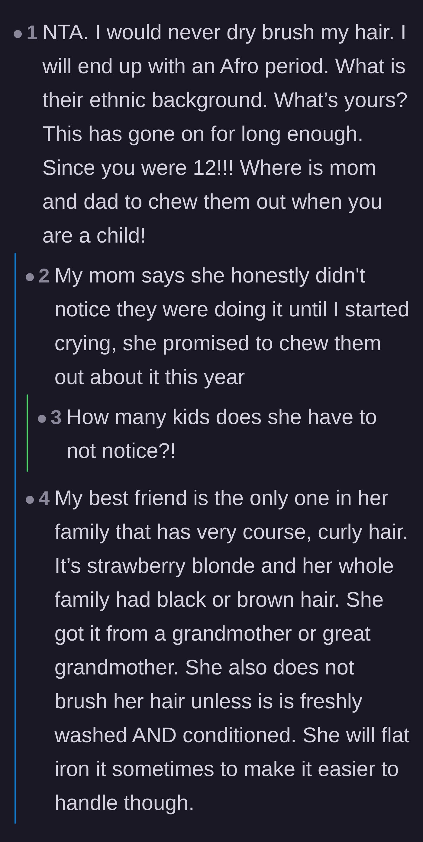Comment thread 2 - Demanding to know how her mother could have possibly missed a decade of targeted hair bullying.