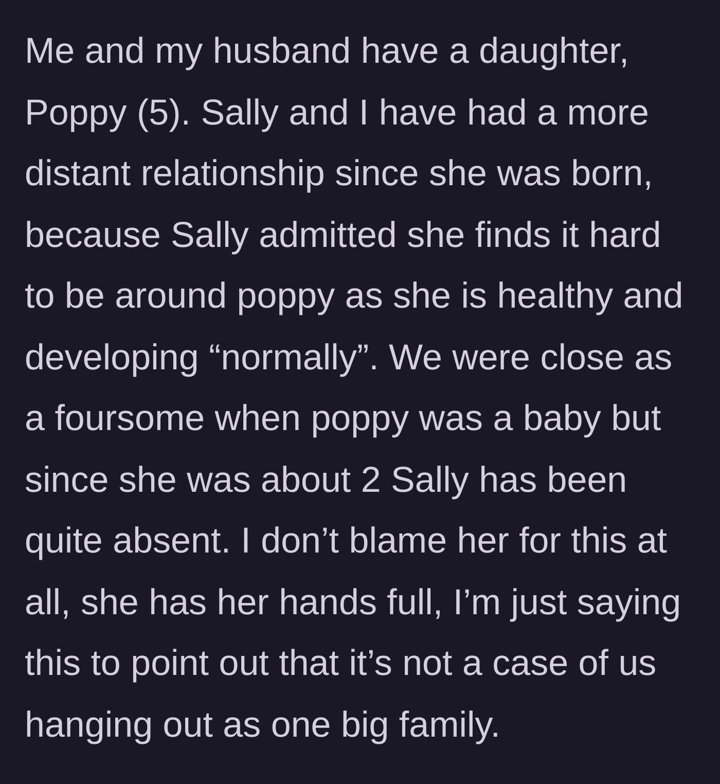 Story part 2 - Sally distancing herself from the healthy niece due to grief.