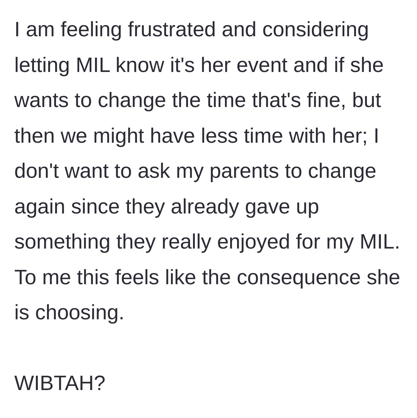 Story part 3 - The frustrated mom considers giving her mother-in-law an ultimatum: change the time and get less visit time, because she refuses to punish her own accommodating parents again.