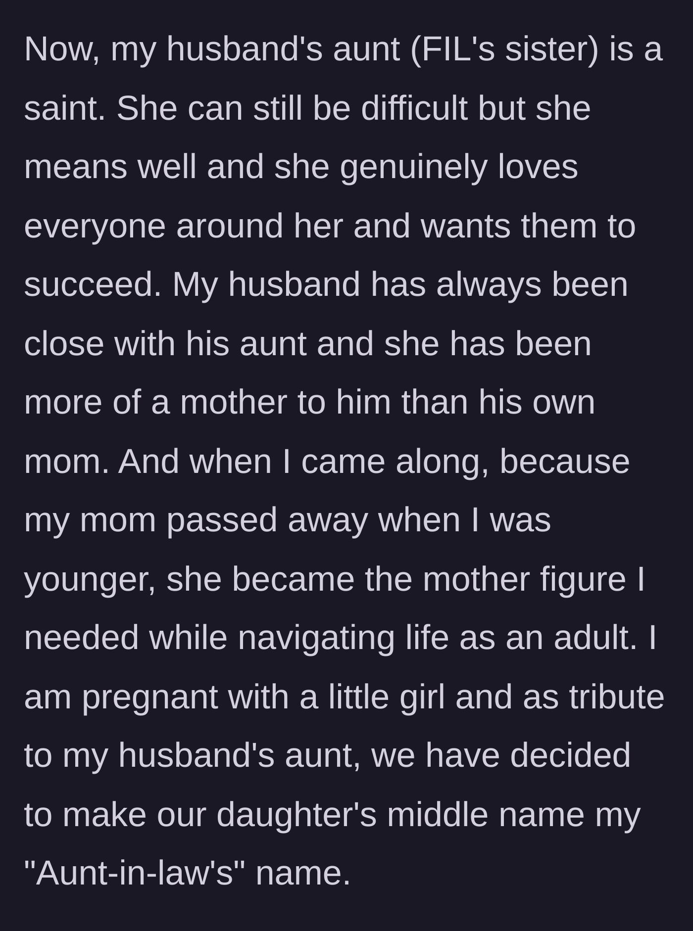 Story part 2 - The author describes how her husband's elderly aunt became a loving mother figure to them both, inspiring their baby's middle name.
