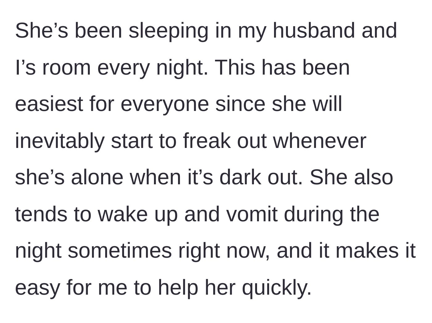 Story part 3 - The mother details their current co-sleeping arrangement, explaining that the daughter sleeps in the parents' bed to manage her nighttime panic attacks and physical sickness.