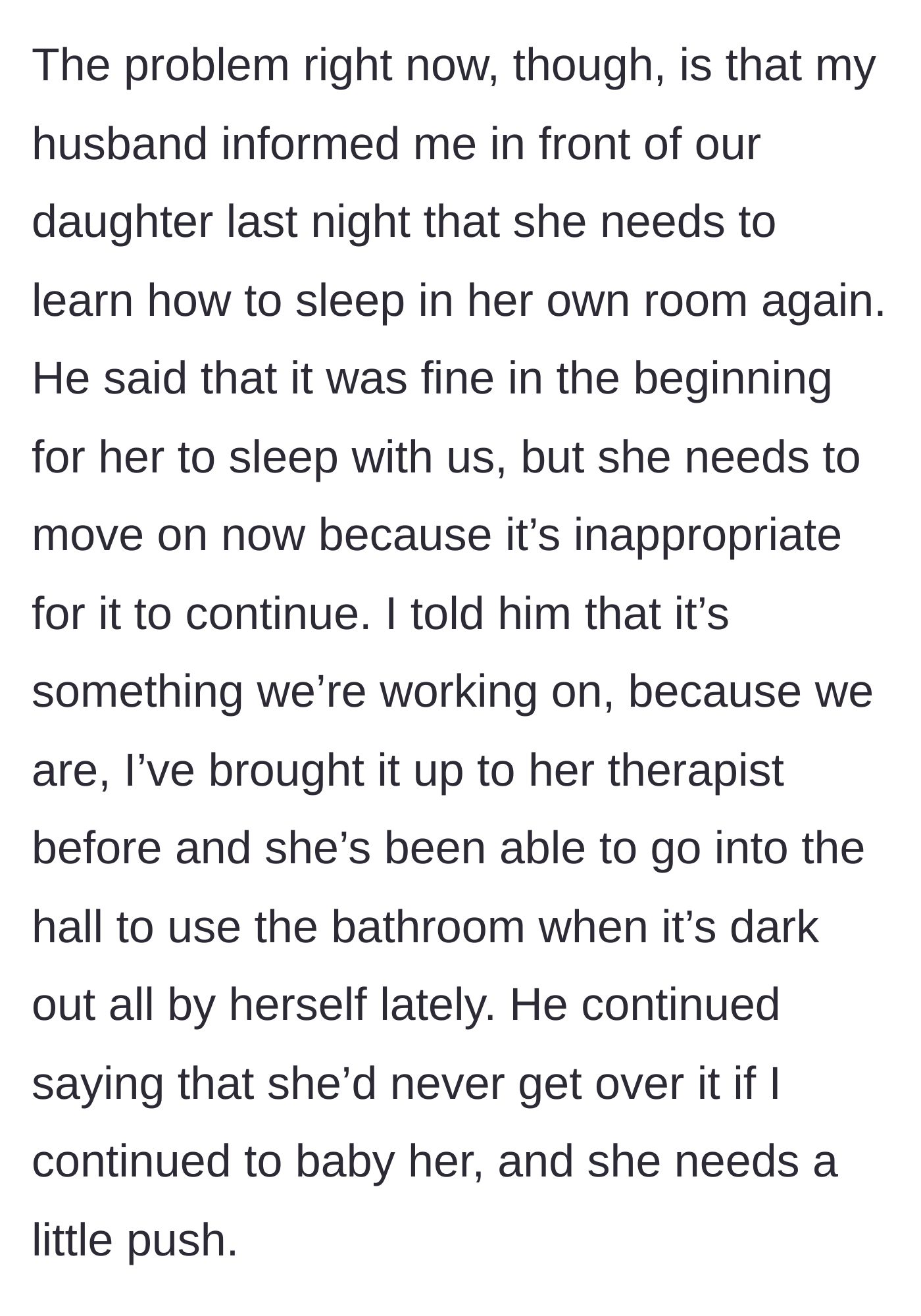 Story part 4 - The husband suddenly announces in front of the traumatized daughter that she must stop sleeping in their room and needs a 'push' to get over it.