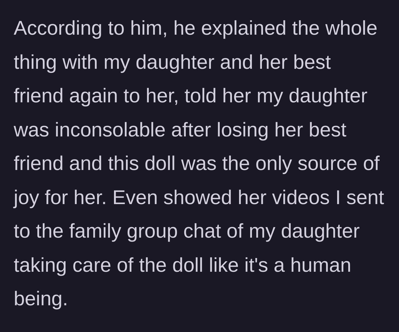 Story part 6 - The brother shares that he explained the toddler's grief to his girlfriend and showed her heartwarming videos of the child caring for the doll.