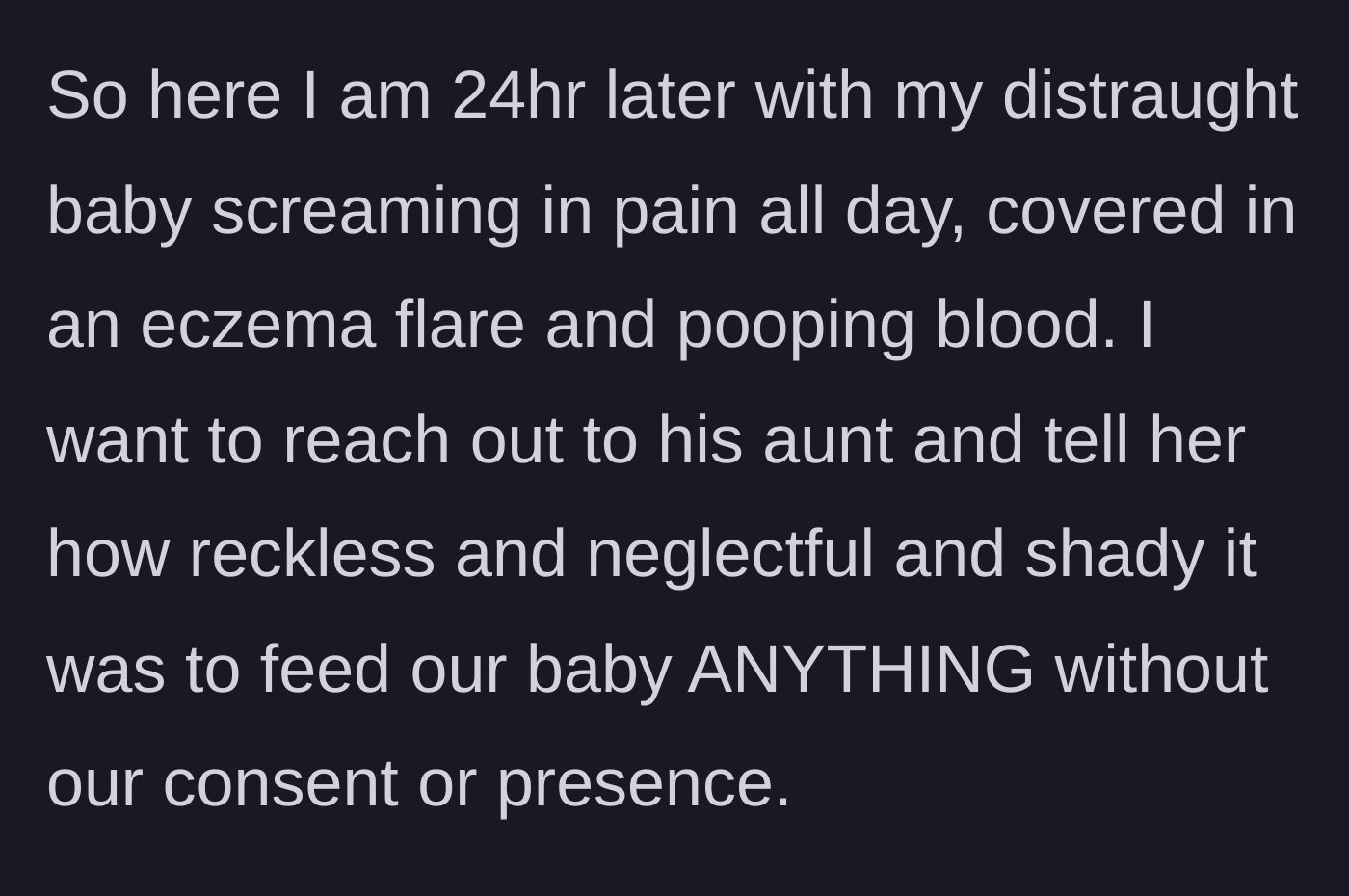 Story part 5 - A distressed mother comforting a screaming, suffering baby covered in eczema while contemplating confronting the reckless aunt.