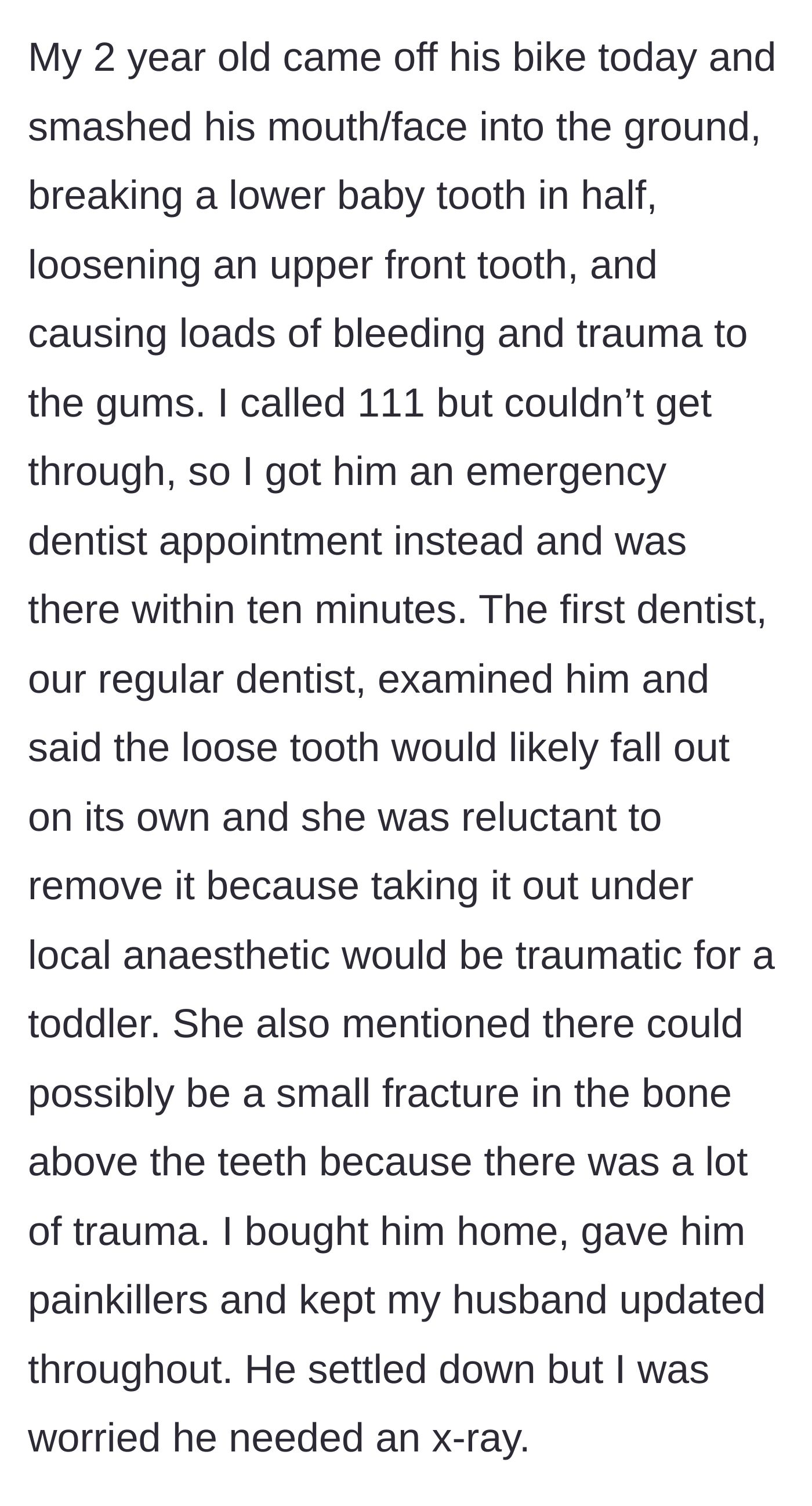 Story part 1 - A mother rushes her injured toddler to an emergency dentist after a severe bike accident, managing the crisis alone.