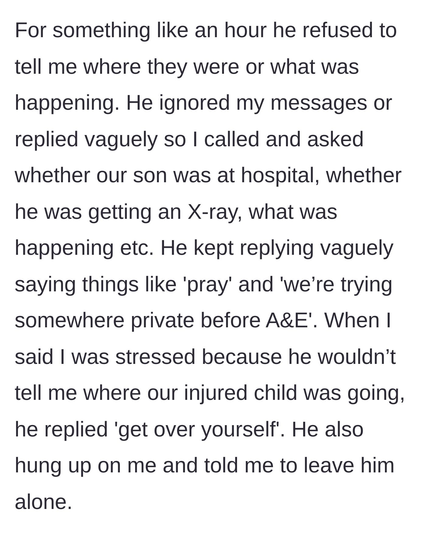 Story part 3 - The husband ignores the mother's terrified texts, offering only vague, frightening replies before hanging up on her.