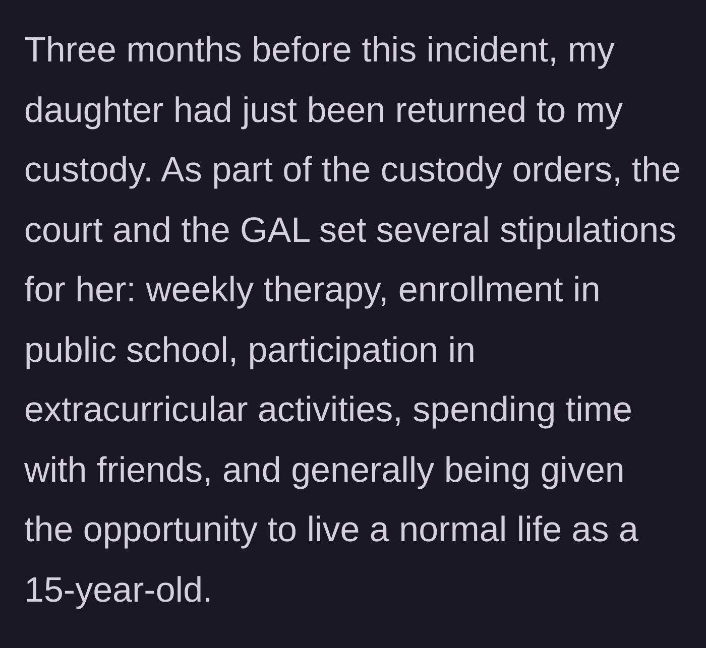 Story part 2 - The court sets requirements for the teenage daughter to have a normal life upon returning to her mother's care.