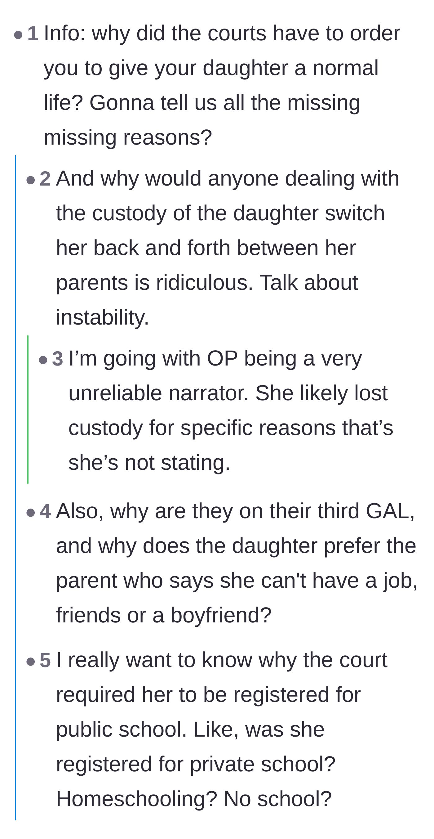 Comment thread 1 - Readers questioning the mother's narrative and suspecting she is leaving out crucial details about why she lost custody initially.