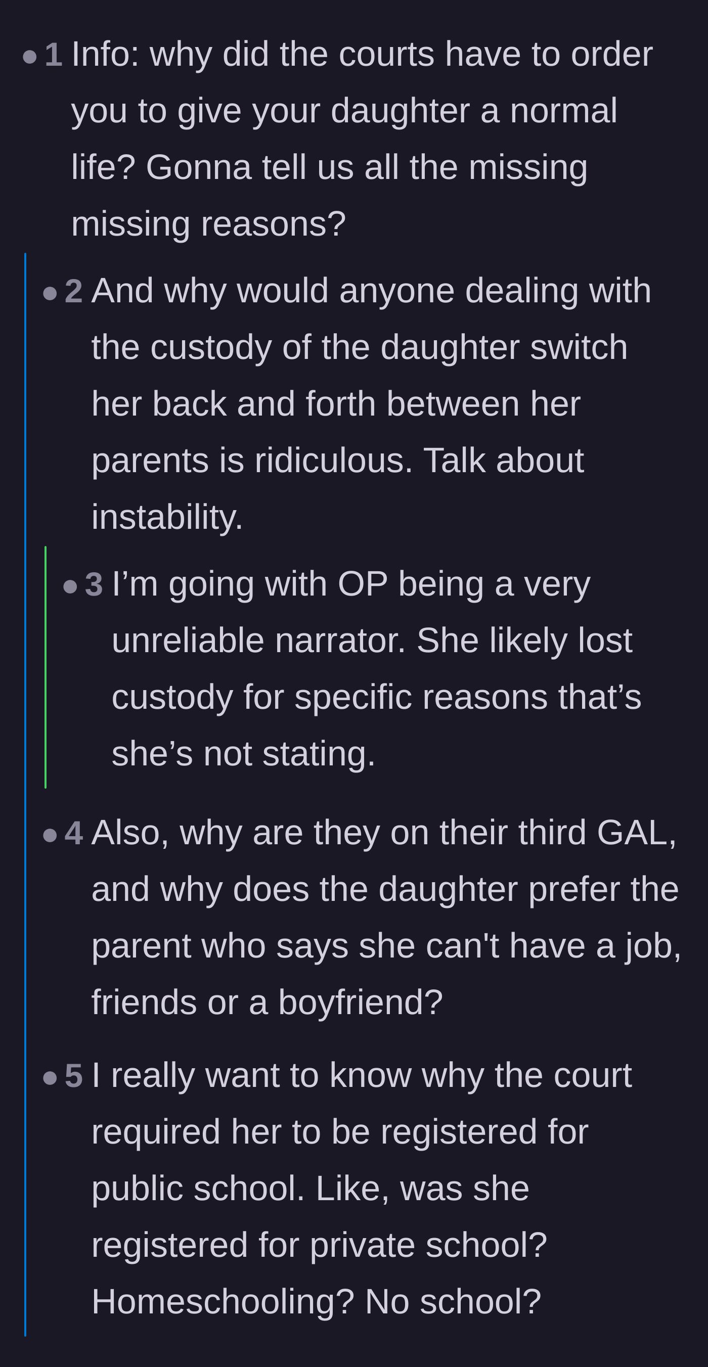 Comment thread 1 - Readers questioning the mother's narrative and suspecting she is leaving out crucial details about why she lost custody initially.