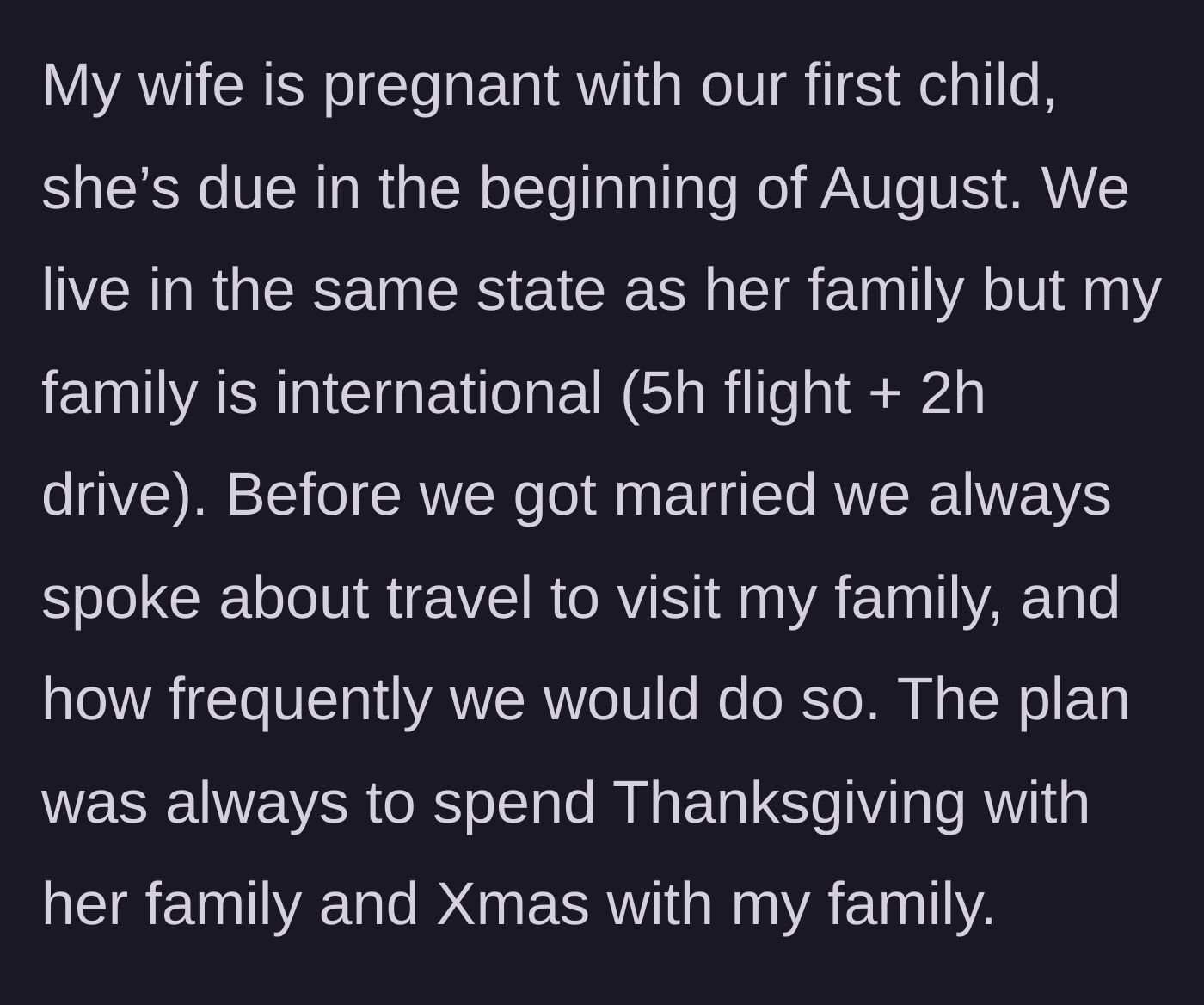 Story part 1 - The husband explains his pregnant wife's due date and their pre-marriage agreement to split holidays equally between their families.