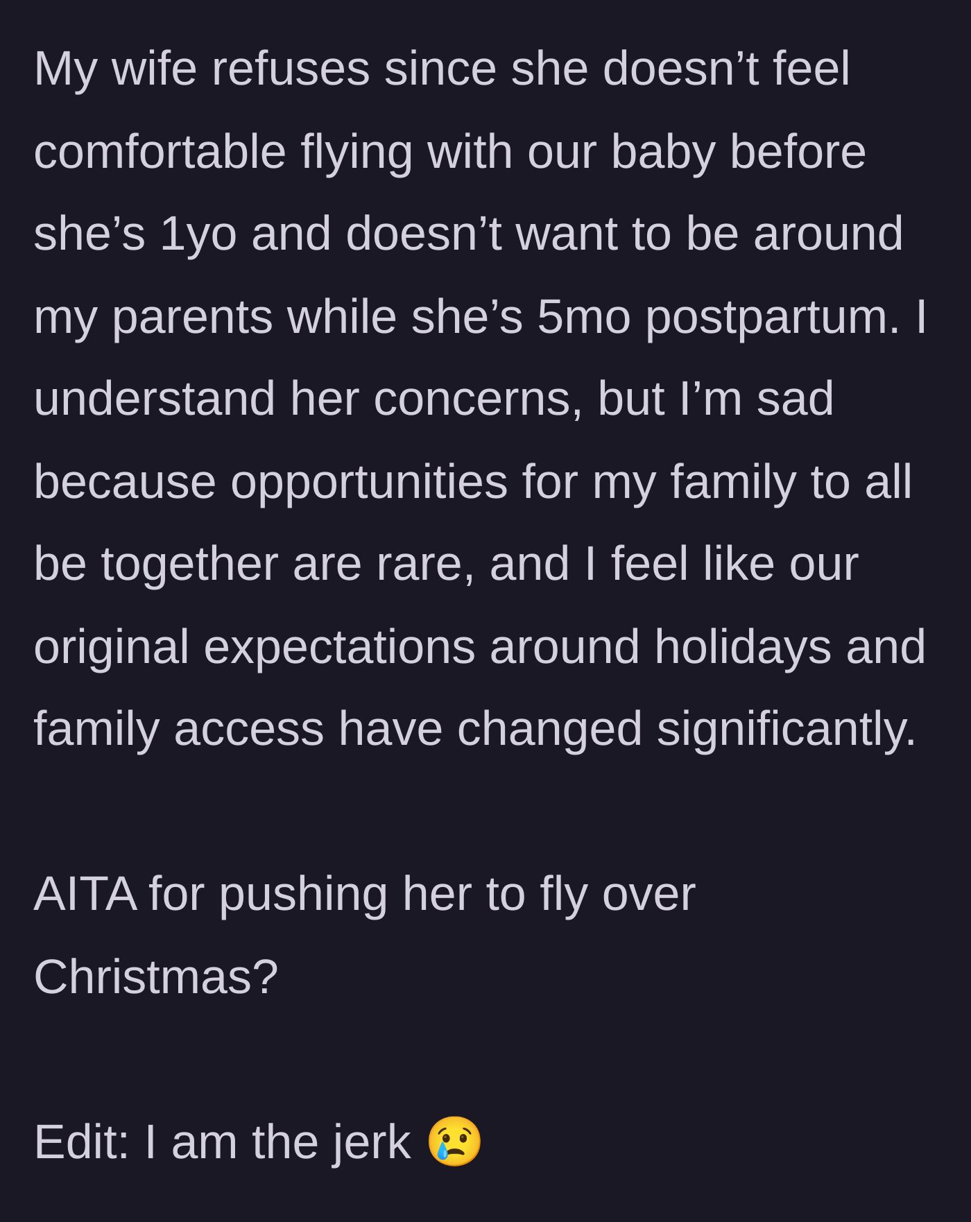 Story part 3 - The wife refuses to travel at 5 months postpartum to see hostile in-laws, and the husband admits he feels sad about missing out but updates to concede he is the jerk.