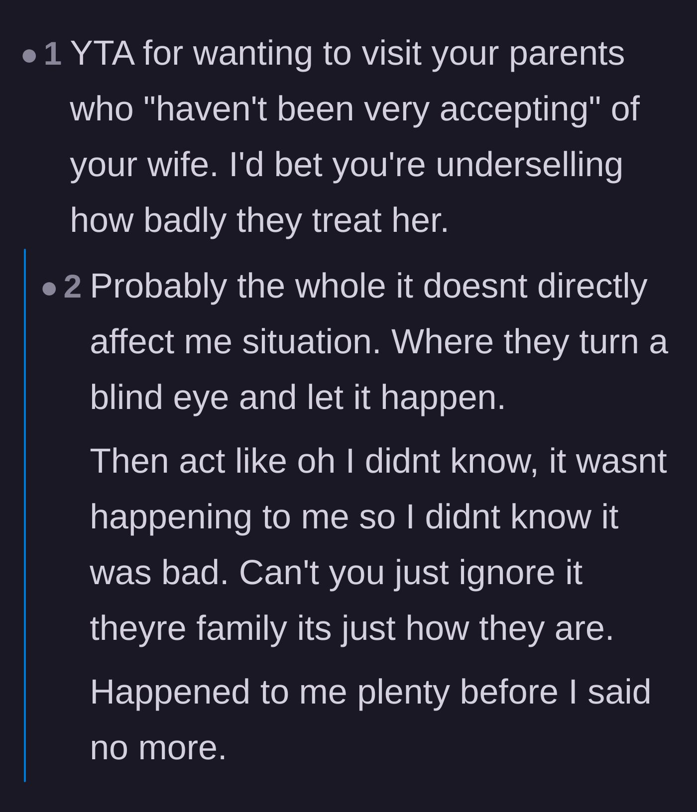 Comment thread 5 - Speculation that the husband is heavily downplaying just how horribly his parents actually treat his wife