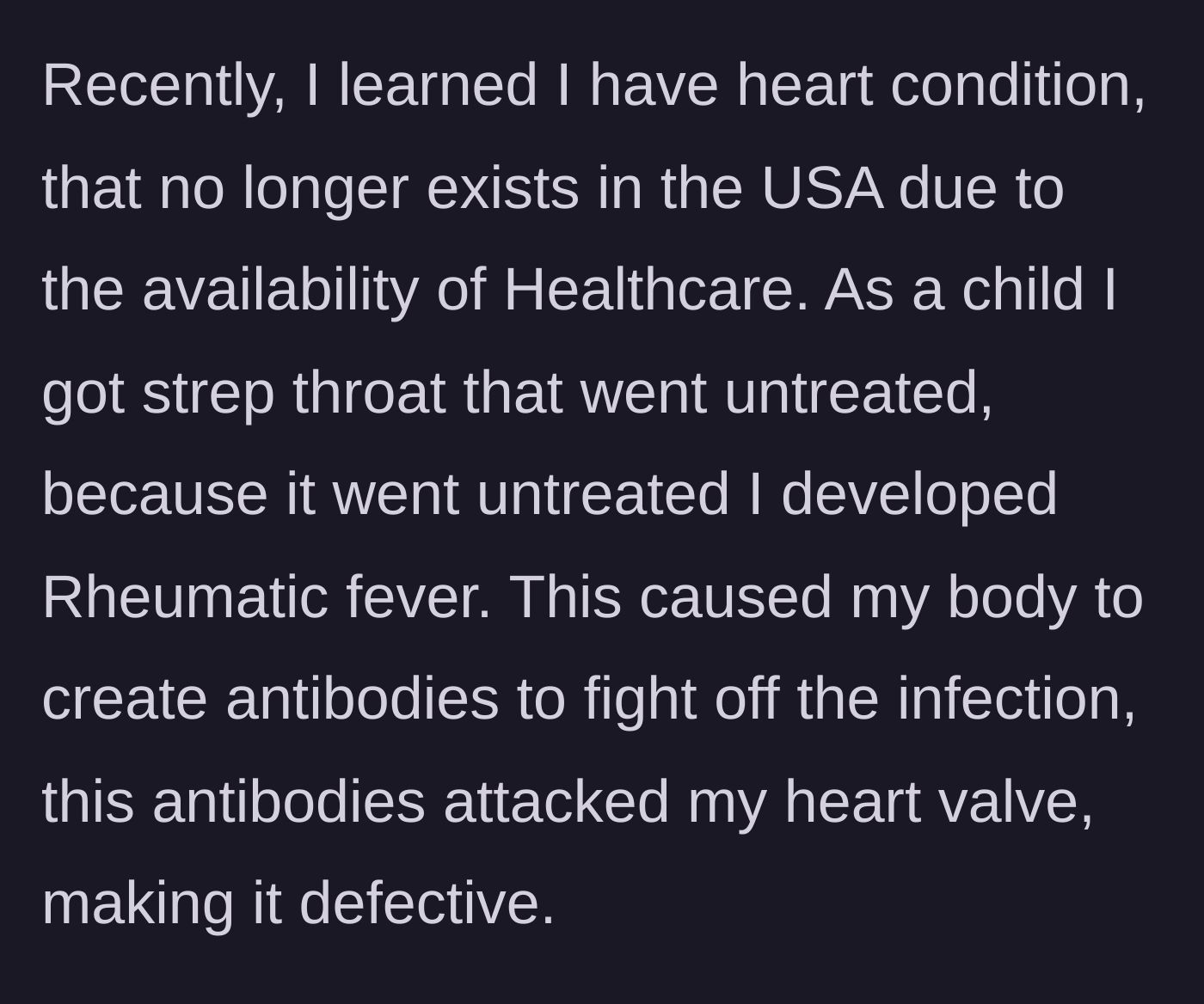 Story part 2 - The author reveals she needs surgery for a defective heart valve caused by rheumatic fever, which originally developed from an untreated case of childhood strep throat.
