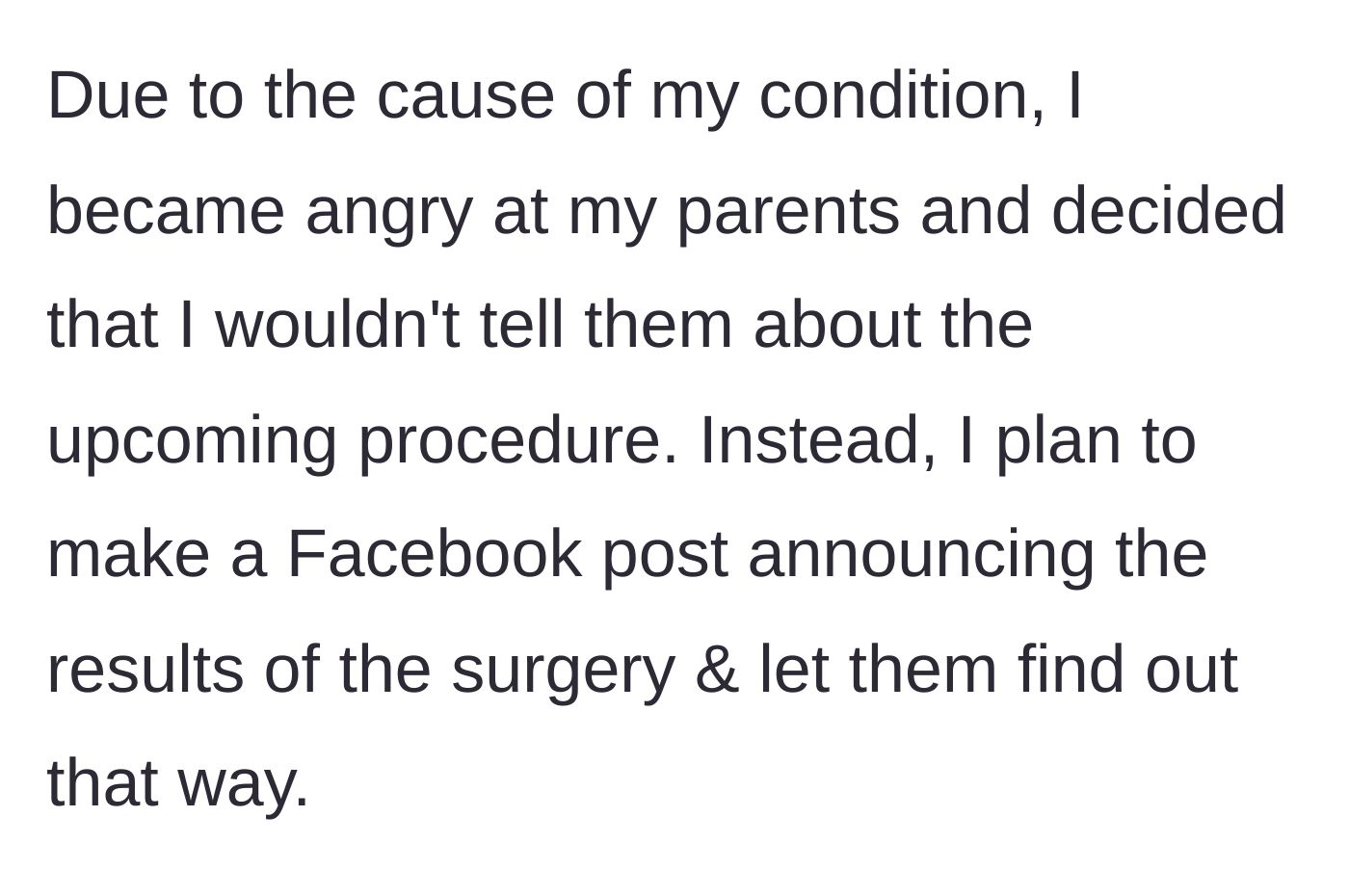 Story part 3 - The author explains her plan to withhold information about her surgery from her parents, choosing instead to let them find out via a Facebook post afterwards.