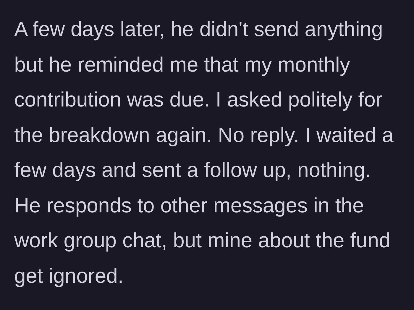 Story part 3 - Liam ignoring messages about the breakdown but demanding the next monthly payment.
