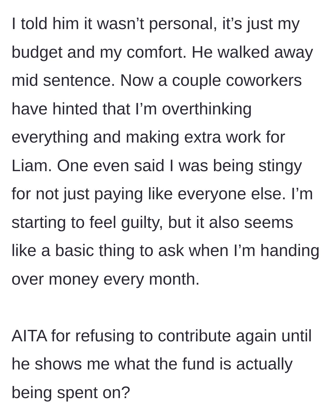 Story part 5 - Coworkers calling the new hire stingy for wanting to see where her money went.