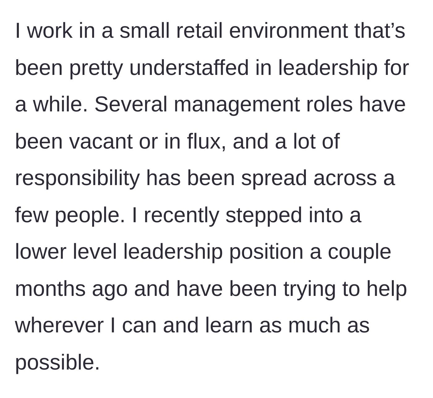 Story part 1 - A brief explanation of the main character stepping into a new leadership role at an understaffed retail store.