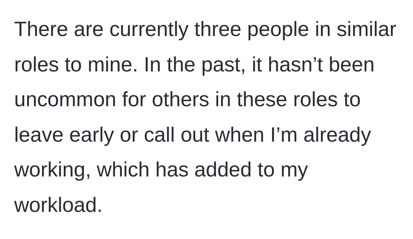 Story part 2 - Description of coworkers routinely leaving early and dumping their workload on the main character.
