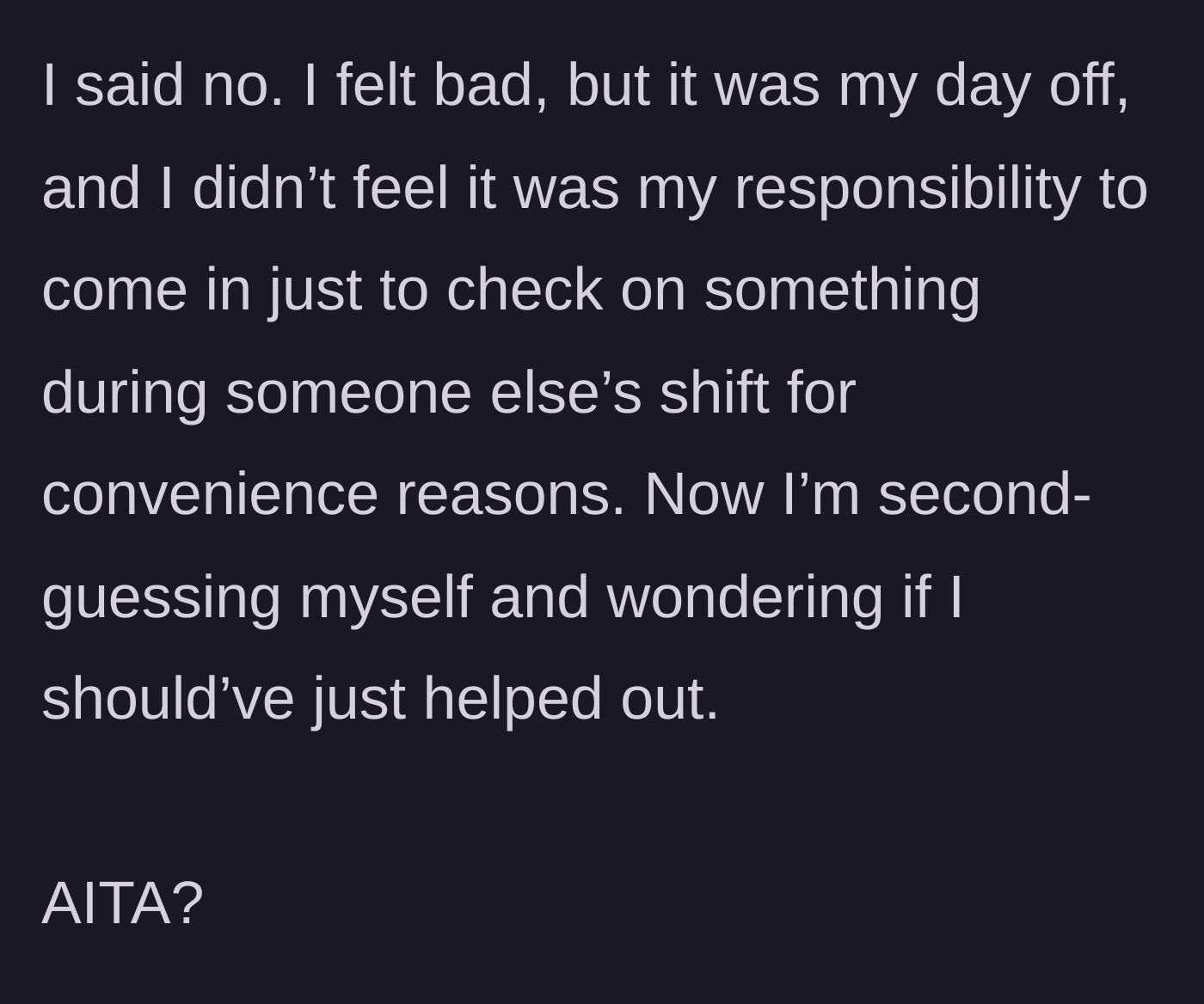Story part 4 - The main character refusing the request and then second-guessing their perfectly reasonable boundary.
