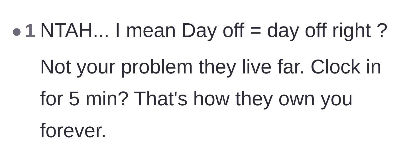 Comment thread 3 - A warning about how clocking in for just five minutes on a day off gives management permanent ownership of your personal time.