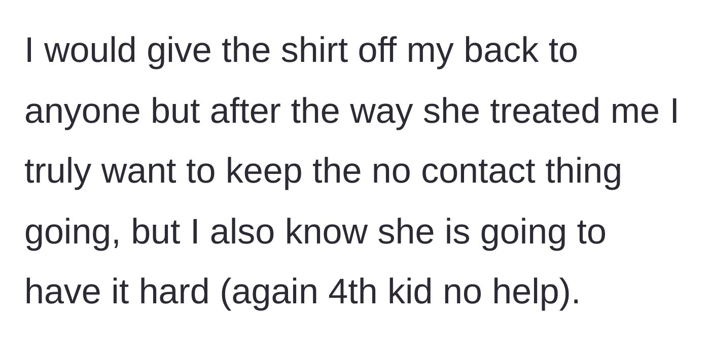Story part 14 - The author wants to maintain no contact but acknowledges her sister-in-law will struggle as a mother of four with no help.