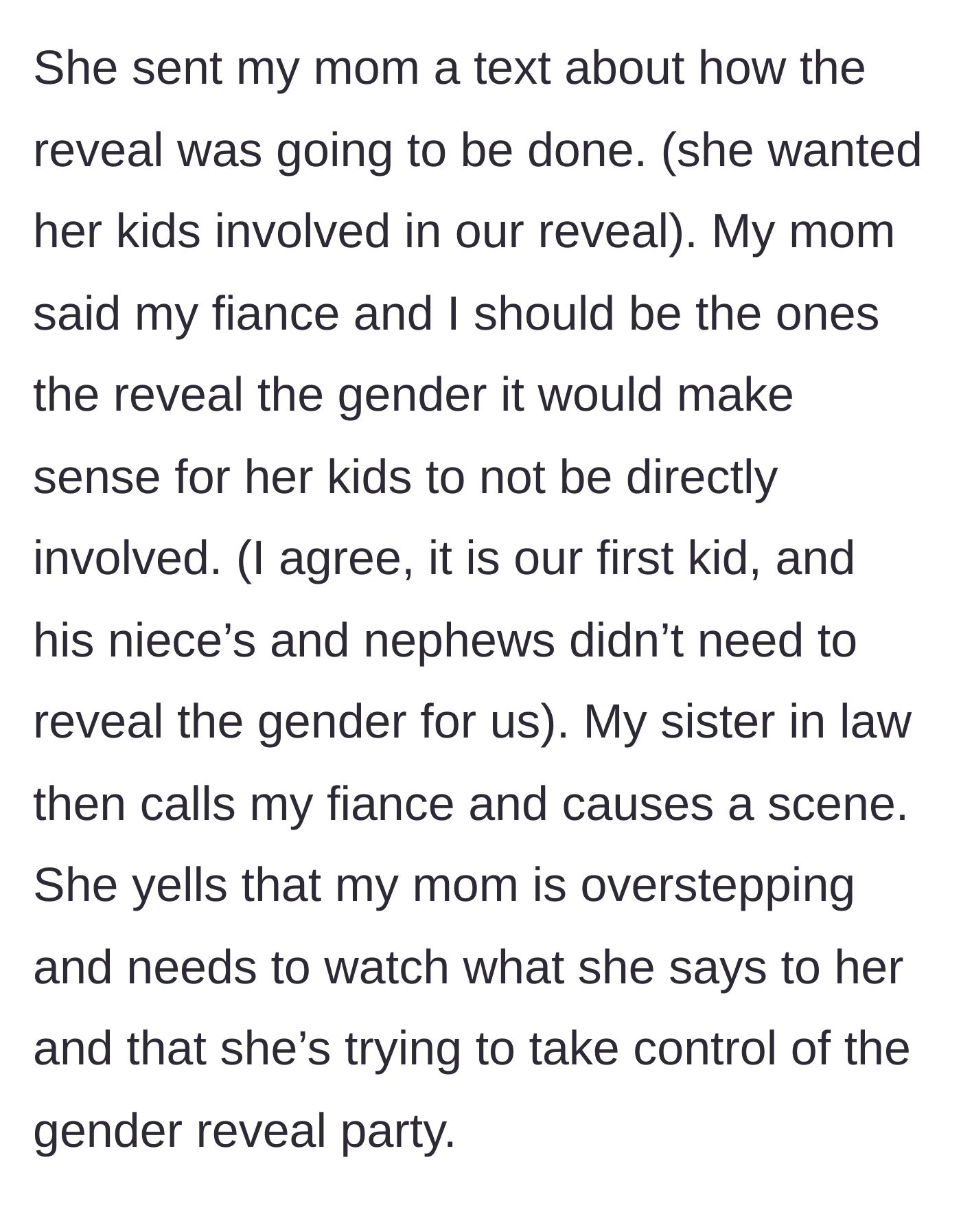 Story part 2 - Sister-in-law gets angry that the parents want to do the actual reveal instead of her kids, yelling at the fiancé over the phone.