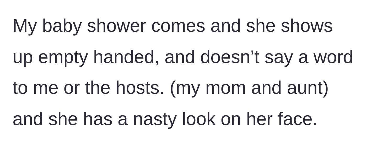 Story part 5 - Sister-in-law attends the baby shower empty-handed and refuses to speak to the author or the hosts.