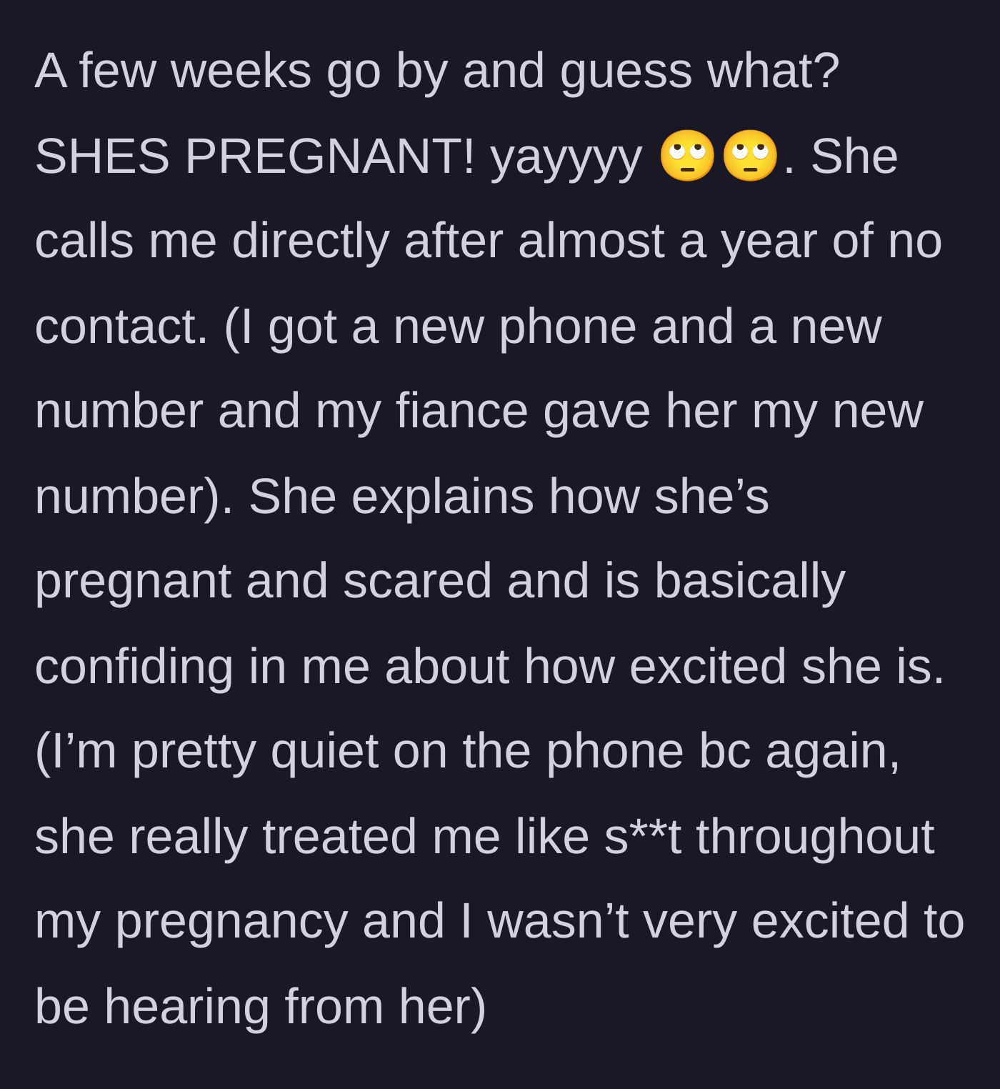 Story part 8 - Almost a year later, the sister-in-law gets pregnant and manages to get the author's new number to call and talk about herself.