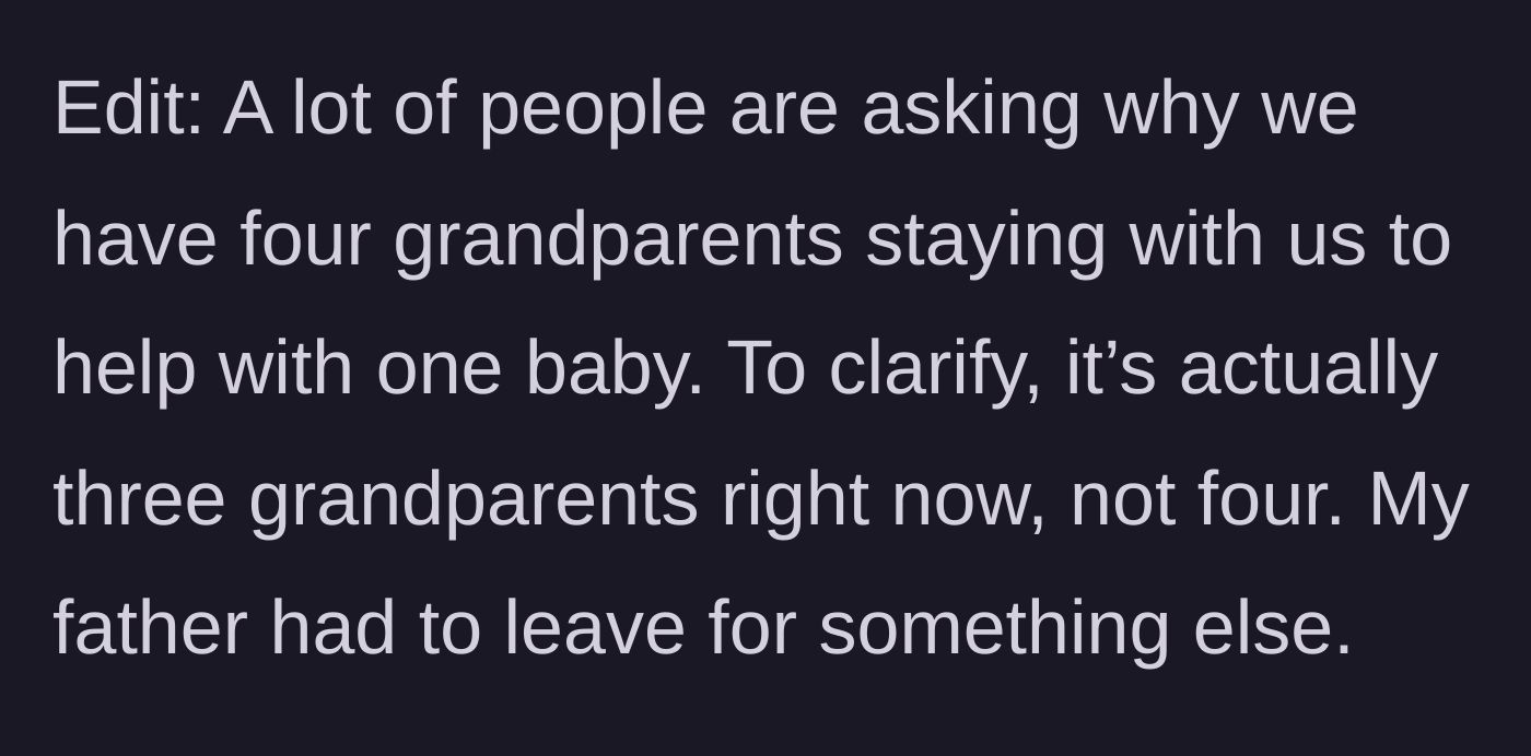 Story part 10 - Edit explaining that there are only three grandparents currently in the house, not four.